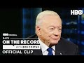 Back On The Record With Bob Costas: Jerry Jones on Discrimination in the NFL | Official Clip | HBO