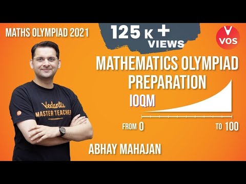 Mathematics Olympiad Preparation - From 0 to 100 | Maths Olympiad 2021 Exam | Abhay Mahajan | VOS