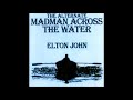 Elton John Rotten Peaches Quad Mix Mono Mix Demo The Alternate Madman Across The Water mp3