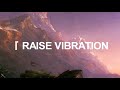 High vibration  raise your vibration in one listen