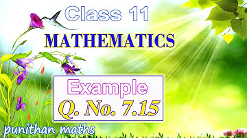 Eg 7.15 Class 11 Mathematics