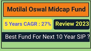 Motilal Oswal Midcap Fund Review 2023 || Best Midcap Fund to Invest Now || 27% CAGR || #Sip #midcap