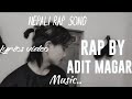 Nepali sad rap songmaya ma harerap by adit magar