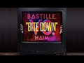 Bastille (VS. Haim) - Bite Down (Lyrics)