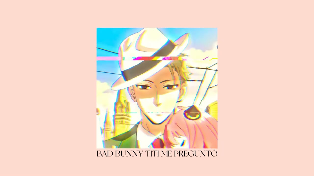 titi me preguntó - bad bunny (sped up/pitched)