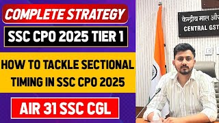 SSC CPO 2025 tier 1 complete study plan! How to tackle sectional timing in SSC CPO 2025!!
