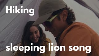 Hiking sleeping lion song 