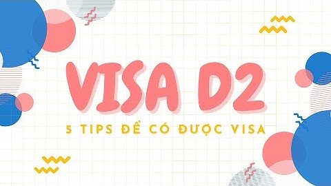 Visa d2 1 là gì