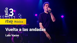 Lalo Vacas - “Vuelta a las andadas” | Conciertos de Radio 3 (2024)