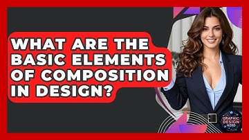 What Are The Basic Elements Of Composition In Design? - Graphic Design Nerd