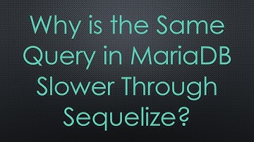 Why is the Same Query in MariaDB Slower Through Sequelize?