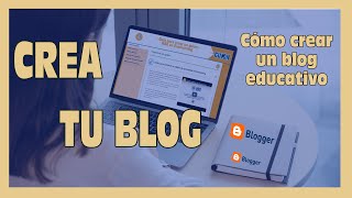 Create your educational blog on Blogger quickly | Blog for your classes✅