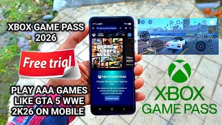 XBOX GAME PASS PLAY AAA GAMES LIKE GTA 5 CYBERPUNK 2077, WWE 2K26 ON MOBILE 2026