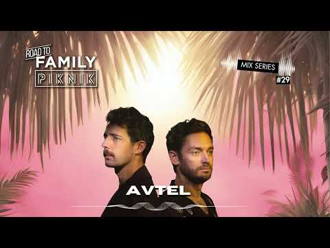 AVTEL - Road to Family Piknik - Mix Series #29