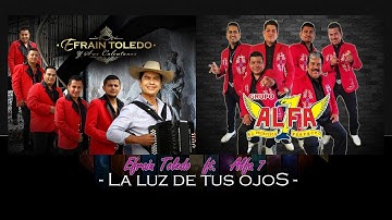 Thumbnail of ALFA 7 Feat. Efrain Toledo - La Luz de Tus Ojos