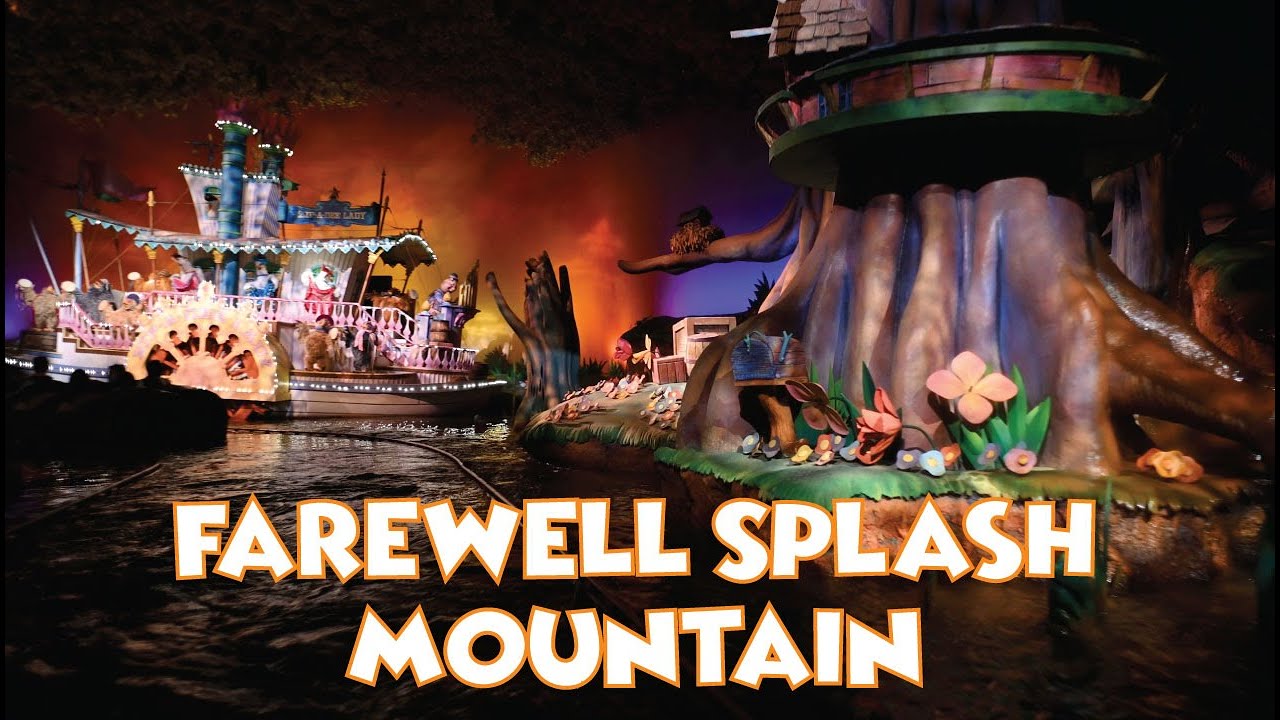 FAREWELL Splash Mountain YouTube