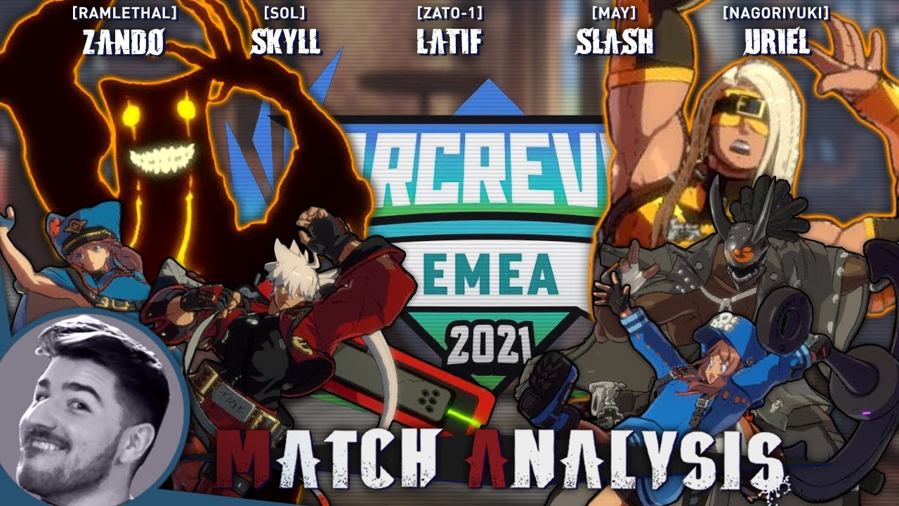 Strive Match Analysis: ArcRevo EMEA - Latif (Zato), Uriel (Nago), Slash (May), Zando (Ram)