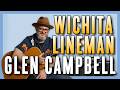 Learn Glen Campbell "Wichita Lineman" on Guitar • Full Breakdown Tutorial