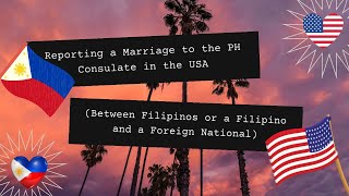 How To Report a Marriage in The Philippine Consulate, USA | The Everett's Academe