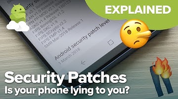 Is your Android phone LYING to you? [Security Patches Explained!]