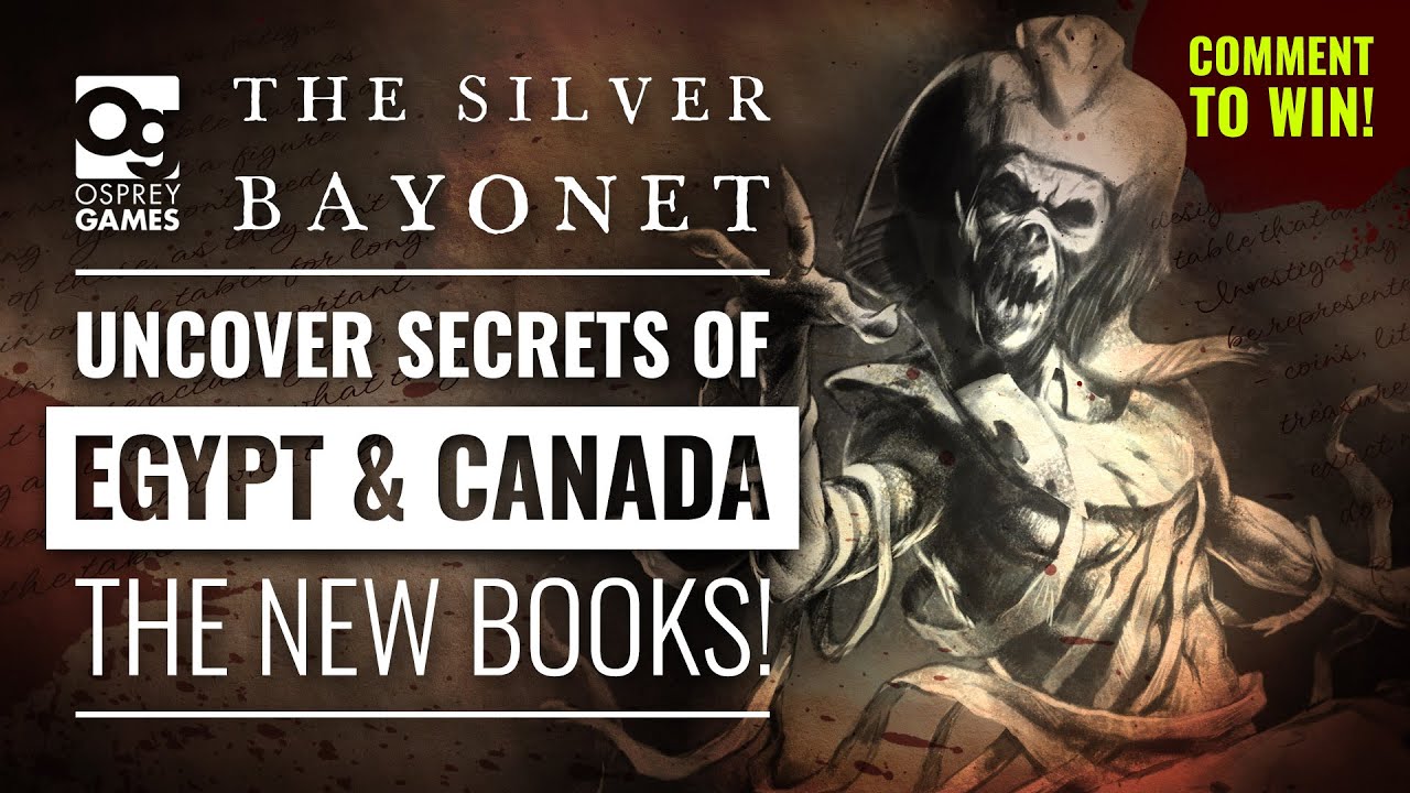 Uncover Secrets Of Egypt & Folklore Of Canada! New Silver Bayonet Books | The Silver Bayonet Week