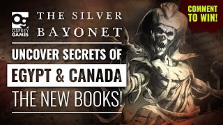 Uncover Secrets Of Egypt & Folklore Of Canada New Silver Bayonet Books | The Silver Bayonet Week
