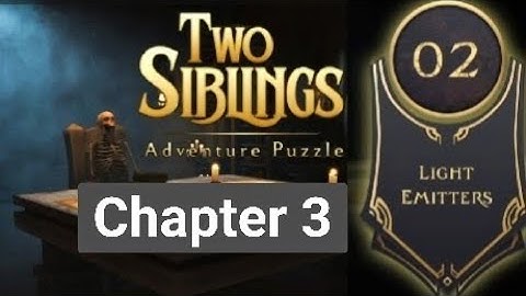 Two Siblings Adventure Puzzle Chapter 3 level 2 Walkthrough 