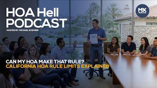 Can My HOA Make That Rule? California HOA Rule Limits Explained