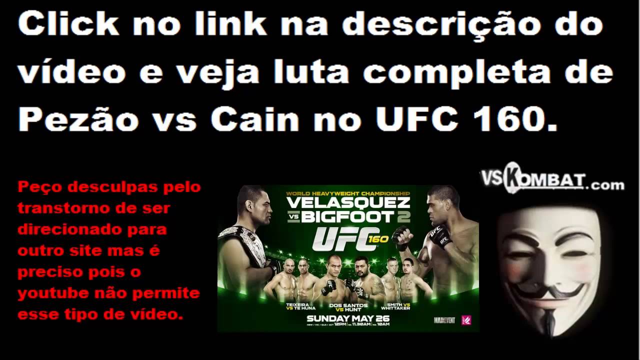 Video Da Luta Completa De Pezao Vs Cain No Ufc 160 Youtube