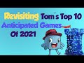 Revisiting Tom's Top 10 Anticipated Games of 2021