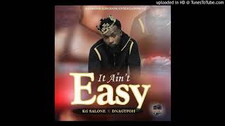 Kg Salone-It Aint Easyftdnagtfoh