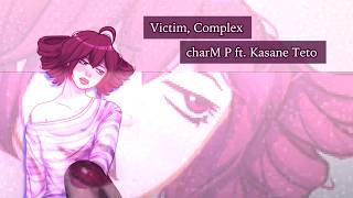 Victim, Complex