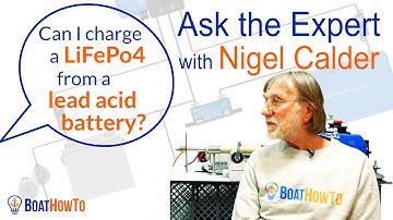 LFP & Lead-Acid Mix - How to properly charge different types. | Ask The Expert with NIGEL CALDER