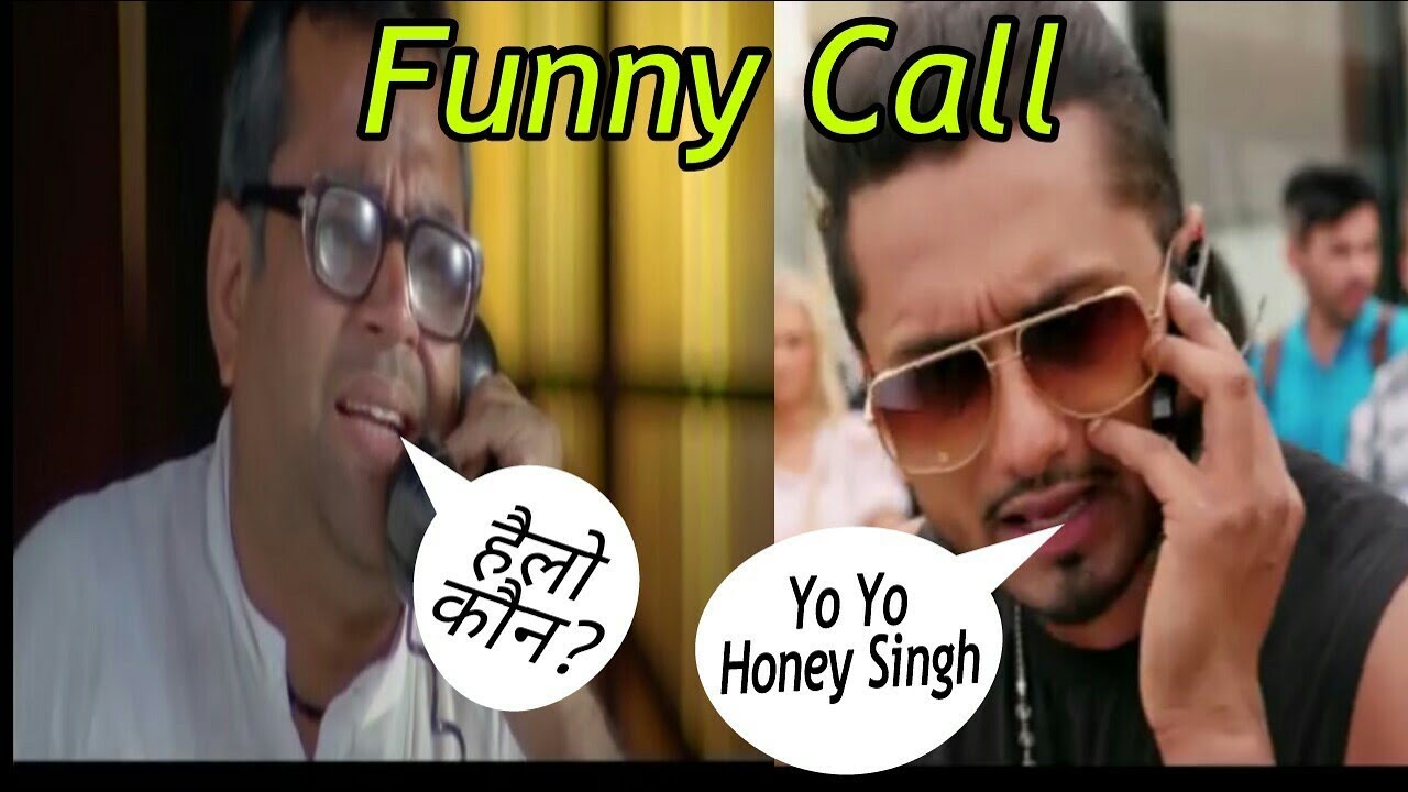 Yo Yo Honey Singh And Paresh Rawal Funny Video Call Funny