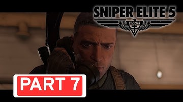 SNIPER ELITE 5 Gameplay Walkthrough PART 7 FULL GAME - No Commentary