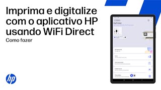 Imprima e digitalize com o aplicativo HP usando Wi-Fi Direct | Impressoras HP | HP Support