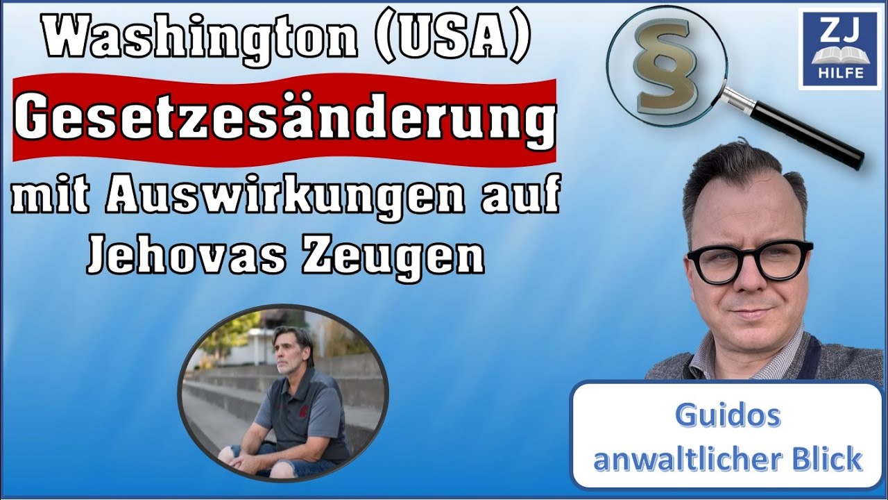 Gesetzesänderung in Washington 2025 mit Auswirkungen auf Jehovas Zeugen