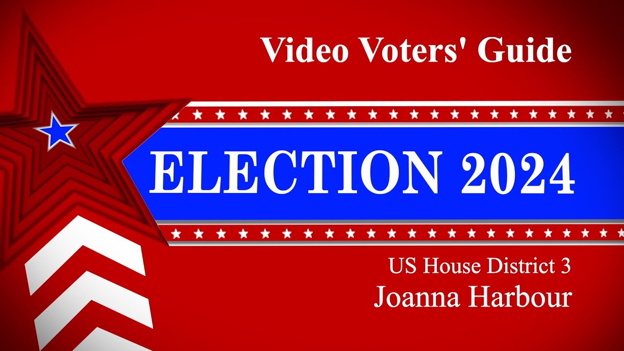 Video Voters Guide for US House District 3 featuring Joanna Harbour ...