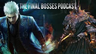 The Final Bosses Podcast: Episode 3: Fire Nomura