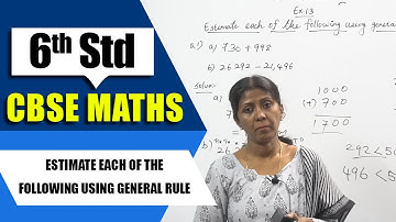6th Std CBSE Maths Syllabus | Estimate each of the following using general rule | CBSE Maths Part-27