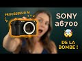 Sony a6700  le botier apsc le plus performant du monde  test et avis 