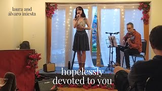 hopelessly devoted to you - from “grease”  |  cover by laura & álvaro iniesta