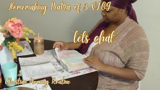 A Day Of Homemaking VLOG | Lets Chat | Morning Routine