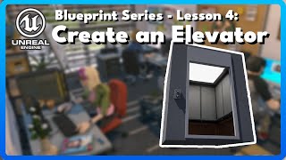 UE5 Blueprint Series - Simple Elevator