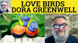 😎 Love Birds by Dora Greenwell Analysis - Love Birds by Dora Greenwell Summary