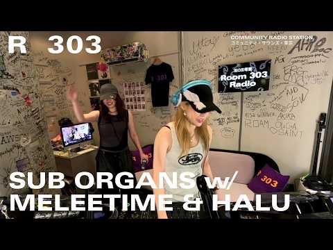 SUB ORGANS w/ MELEETIME & HALU｜2026年9月8日
