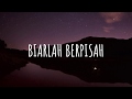 Download Lagu Thomas Arya ft. Yelse - Biarlah Berpisah (Lirik)
