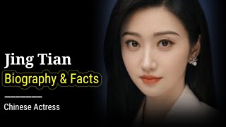 Jing Tian || Biography & Facts 2023