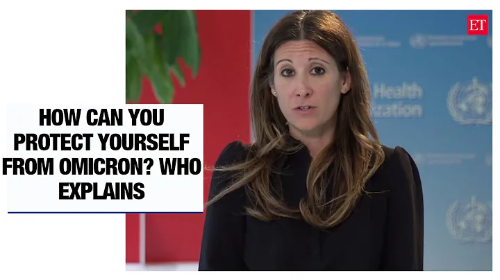 How can you protect yourself from Omicron? WHO technical expert explains