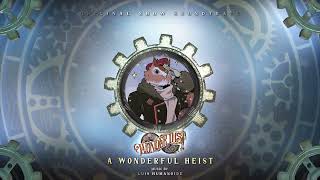 A Wonderful Heist (From JRWI: Wonderlust - Steampunk Orchestral Music)
Another piece from Wonderlust Volume 2.
In this the main characters do a heist with this steampunk mission impossible music, because economic situation is weird.
Soon Ill do a real heist, wish me luck. A Wonderful Heist (From JRWI: Wonderlust - Steampunk Orchestral Music)